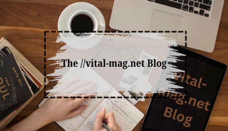 Vital-Mag.net blog